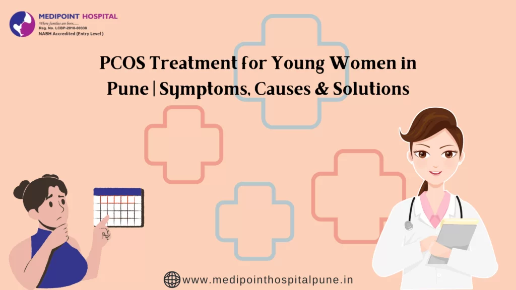 PCOS diagnosis and treatment at Medipoint Hospital Pune